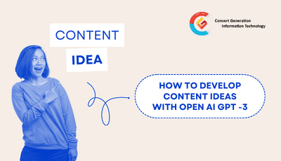 How to develop content ideas with OpenAI Gpt-3