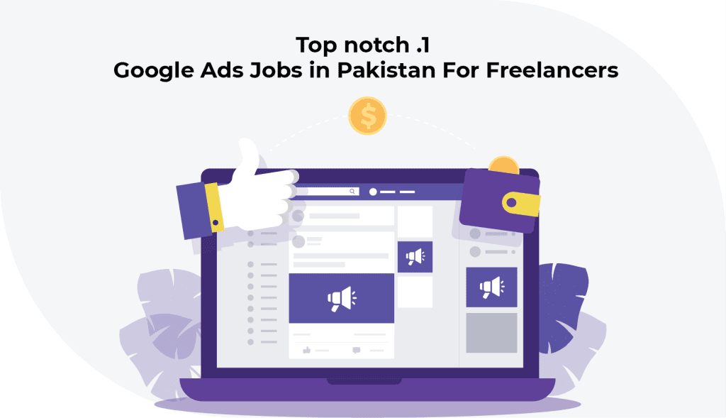 Best Google ads jobs in Pakistan for freelancers in 2023